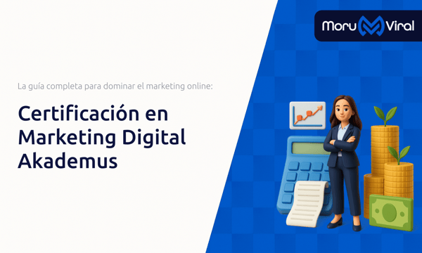 Certificación en Marketing Digital Akademus: La guía completa para dominar el marketing online