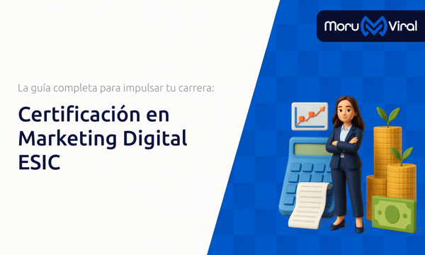Certificación en Marketing Digital ESIC: La guía completa para impulsar tu carrera