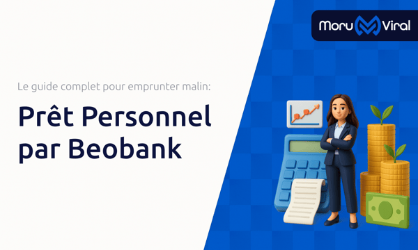 Prêt Personnel par Beobank: Le guide complet pour emprunter malin