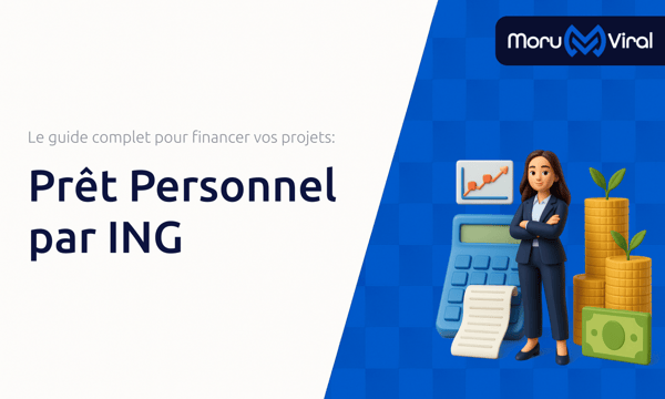 Prêt Personnel par ING: Le guide complet pour financer vos projets