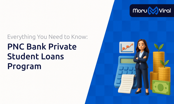 PNC Bank Private Student Loans Program: Everything You Need to Know