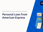 Personal Loan from American Express: Everything You Need to Know