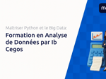 Formation en Analyse de Données par Ib Cegos: Le guide complet pour maîtriser Python et le Big Data