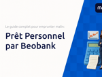 Prêt Personnel par Beobank: Le guide complet pour emprunter malin